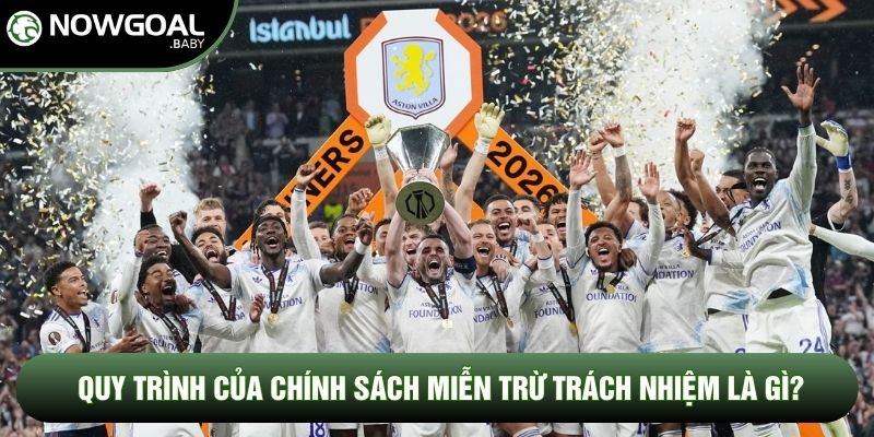 Quy trình của chính sách miễn trừ trách nhiệm là gì?